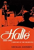 The Hallé : 1858-1983 : a history of the orchestra