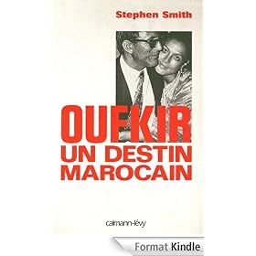 Oufkir un destin marocain
