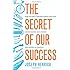 The Secret of Our Success: How Culture Is Driving Human Evolution, Domesticating Our Species, and Making Us Smarter