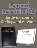Keyword Research Bible: The Divine Source for Keyword Research