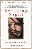 Breaking Night: A Memoir of Forgiveness, Survival, and My Journey from Homeless to Harvard   [BREAKING NIGHT] [Paperback]