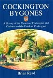 Cockington bygones : a history of the manors of Cockington and Chelston and the Parish of Cockington
