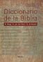 Diccionario de la Biblia (Spanish Edition)