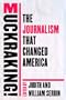 Muckraking!: The Journalism That Changed America