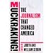 Muckraking!: The Journalism That Changed America
