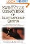 Swindoll's Ultimate Book of Illustrations & Quotes: Over 1,500 Ways to Effectively Drive Home Your Message
