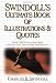 Search : Swindoll's Ultimate Book of Illustrations & Quotes: Over 1,500 Ways to Effectively Drive Home Your Message