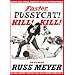 Faster Pussycat Kill Kill