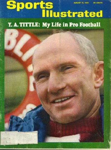 Sports Illustrated August 16 1965 Y.A. Tittle/New York Giants Baltimore Colts San Francisco 49ers on Cover, The Great Quarterbacks, Jim Brosnan/Cincinnati Reds, John Huarte/Notre Dame