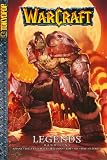 WarCraft: Le WarCraft: Legends 01: Bd 1 - Richard Knaak