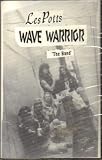 Les Potts: Wave Warrior � The Band � ( Audio Cassette Tape ) ( V...