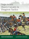Napoleonic Heavy Cavalry & Dragoon Ta...
