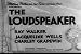 Radio Personality Comedy Film: The Loudspeaker (1934) [DVD] Starring Ray Walker, Jacq...