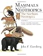 Mammals of the Neotropics: The Northern Neotropics - Panama, Colombia, Venezuela, Guyana, Surinam, French Guiana v. 1 (Mammals of Neotropics)