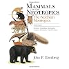 Mammals of the Neotropics: The Northern Neotropics - Panama, Colombia, Venezuela, Guyana, Surinam, French Guiana v. 1 (Mammals of Neotropics)
