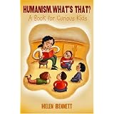 Humanism, What's That?: A Book for Curious Kids