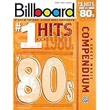 billboard no 1 hits of the 1980s a sheet music compendium pianovocalguitar billboard magazine