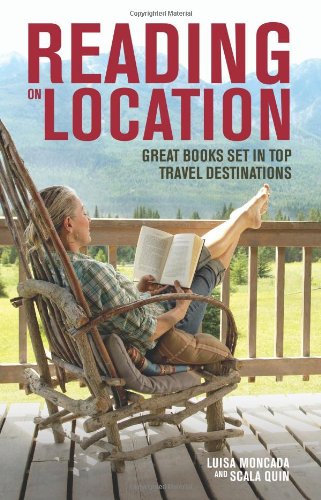 Reading on Location: Great Books Set in Top Travel Destinations