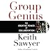 Books : Group Genius: The Creative Power of Collaboration