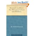 Heinrich von Kleist. Ein Bild seines Lebens und Wirkens.