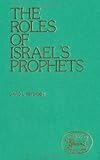 The roles of Israel's prophets