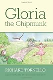 9780578033051: Gloria the Chipmunk