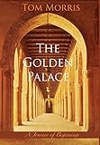 The Golden Palace: A Journey of Beginnings (Walid and the Mysteries of Phi)