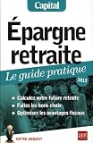 Epargne retraite, le guide pratique