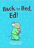 Back to Bed, Ed!