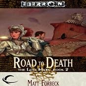 The Road to Death: Eberron: The Lost Mark, Book 2 | [Matt Forbeck]