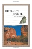 The Trail to Santa Fe