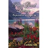 Real Good Living: The foundation of a joyful life