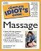 The Complete Idiot's Guide to Massage (The Complete Idiot's Guide)