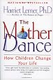 The Mother Dance: How Children Change Your Life