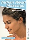 Indian Head Massage A Practical Approach