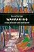 Wayfaring: Essays Pleasant and Unpleasant