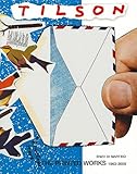 Tilson : the printed works - L'opera Grafica 1963-2009