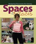 Spaces & Places: Designing Classrooms for Literacy
