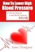 How to Lower High Blood Pressure: 27 Proven Ways to Lower Blood Pressure Naturally