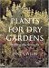 Book Plants for Dry Gardens: Beating the Drought