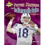 Peyton Manning and the Indianapolis Colts: Super Bowl Xli (Super Bowl Superstars) book cover