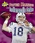 Peyton Manning and the Indianapolis Colts: Super Bowl XLI (Super Bowl Superstars)