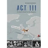 ACT III by RICHARD ROMANUS