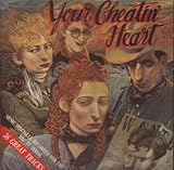 Your Cheatin` Heart