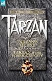Tarzan Volume Ten: Tarzans Quest & Tarzan and the Forbidden City (Adventure & Historical: Tarzan)
