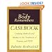 The Body Remembers Casebook: Unifying Methods and Models in the Treatment of Trauma and PTSD (Norton Professional Books)
