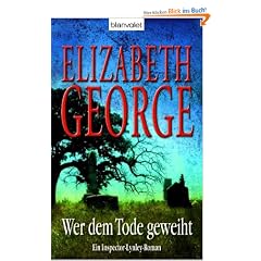 Wer dem Tode geweiht: Ein Inspector-Lynley-Roman