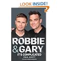 Robbie and Gary: It's Complicated - The Unauthorised Biography