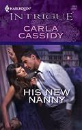 His New Nanny (Harlequin Intrigue Series)