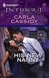 His New Nanny (Harlequin Intrigue Series)
